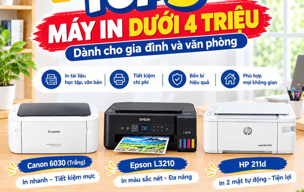 Top 5  máy in dưới 4 triệu dành cho gia đình - văn phòng